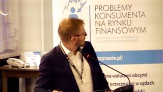 Wystąpienie adw. dr. Jacka Czabańskiego na konferencji w Sejmie RP, Problemy Konsumenta na Rynku Finansowym, 7 października 2016 r.